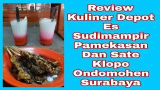 Review Depot Es Sudimampir Pamekasan dan Sate Klopo Ondomohen Surabaya