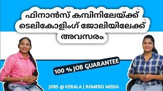 Finance Company Job | ഫിനാൻസ് കമ്പനിയിലേയ്ക്ക് ടെലികോളേഴ്സിനെ ആവശ്യമുണ്ട് | Jobs @ Kerala |