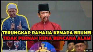 Terungkap Rahasia Kenapa Brunei Darussalam Tidak Pernah Kena Bencana Alam - Ustadz Rahmat Baequni.Lc