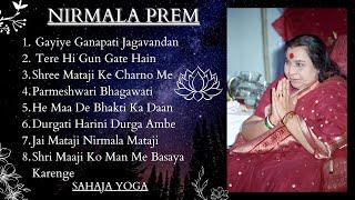 निर्मल प्रेम NIRMAL PREM | SAHAJA YOGA BHAJANS | SHRI MATAJI NIRMALA DEVI BHAJANS | SAHAJA YOGA