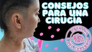 CONSEJOS  CIRUGIA!     #cirugías #neurología #sobrevivi #operadadelcerebro