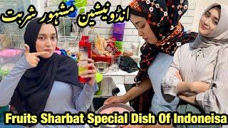 Fruits Sharbat Special Dish Of Indonesia || Amelia Food Vlogs || Cooking Vlogs