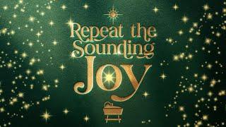 Repeat the Sounding Joy: Joy, the Gift of God