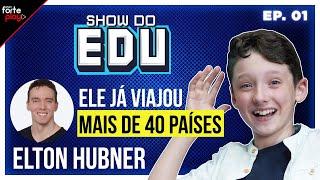 Ele já VIAJOU mais de 40 PAÍSES com Elton Hubner no SHOW do EDU #01 + REACTS no FINAL