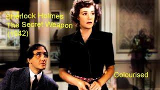 Sherlock Holmes | The Secret Weapon (1942) | Starring Basil Rathbone and Nigel Bruce | Colourised