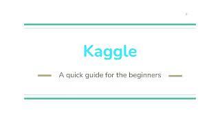 Kaggle to build Data Science and Machine Learning Projects