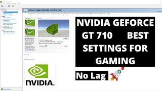 Nvidia (GT 710) BEST Setting for GAMING/Performance/  Lag Fix