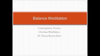 Balance Meditation: A Christian Mindfulness and Contemplative Practice
