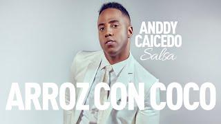 ANDDY CAICEDO - Arroz con coco (Video Oficial)