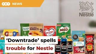 Nestle in a bind as Malaysians ‘downtrade’ to cheaper brands