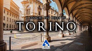 Turin: Top 10 Places to Visit | 4K