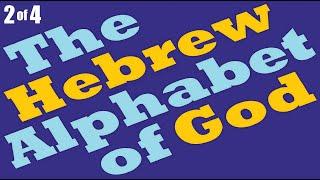 HEBREW ALPHABET OF GOD: Mystical Meaning of Hebrew Letters #2 of 4 – Rabbi Michael Skobac, Aleph Bet