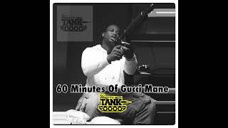 60 Minutes Of Wop (Gucci Mane) Part 1