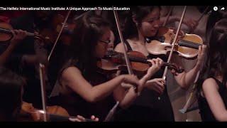 The Heifetz International Music Institute: A Unique Approach To Music Education