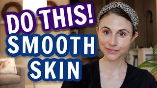 7 MUST DO tips for textured skin.  Do these things for smooth skin| Dr Dray