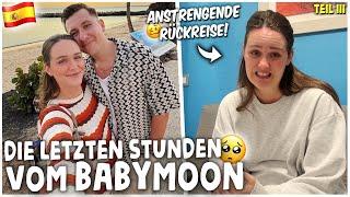 LETZTEN STUNDEN vom BABYMOON! + ANSTRENGENDE RÜCKREISE nach  | kobexmone