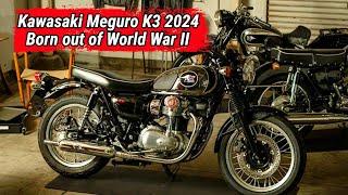 Kawasaki Meguro K3 2024 !! born out of World War II !!