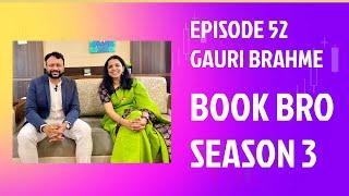 Book Bro EP 52/ Gauri Brahme/ Dr. Ashutosh Javadekar/गौरी ब्रह्मे/ डॉ. आशुतोष जावडेकर