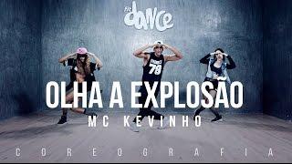Olha a Explosão - MC Kevinho - Coreografia |  FitDance TV
