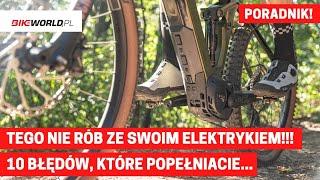 Poradnik: 10 rzeczy, których nie powinieneś robić z rowerem elektrycznym!