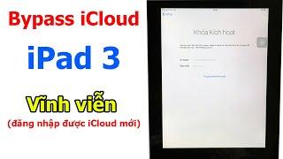 Bypass iCloud, xóa iCloud vĩnh viễn iPad 3 (A1430, A1403) bị Khóa kích hoạt