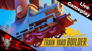  Train Yard Builder  Angespielt  Part #01 Livestream Deutsch