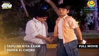 Tapu Ne Kiya Exam Paper Ki Chori! I FULL MOVIE |  Taarak Mehta Ka Ooltah Chashmah Ep 127 to 129