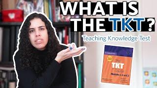 WHAT IS THE TEACHING KNOWLEDGE TEST? | The TKT | Common questions about this test.