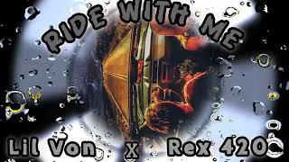 Lil Von x Rex 420_Ride With Me _ Official Visuals