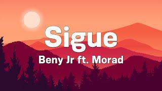 Morad x Beny JR - Sigue (Letra/Lyrics)