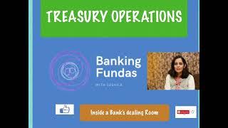 Bank's Treasury activities - Inside a banks dealing room