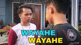  WAYAHE WAYAHE | VIDEO LUCU NGAKAK YONGGA AYE