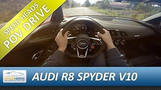 POV Drive - Audi R8 Spyder V10 (540 PS) Onboard Test drive (pure driving, no talking)