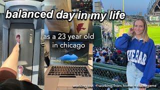 chicago vlog: day in the life of a 23 year old | cubs game + working from home + exercising