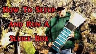 Complete guide to setting up and running a sluice box for the best gold recovery.