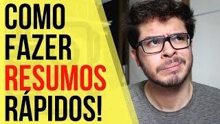 Como fazer RESUMOS RÁPIDOS e Eficientes!