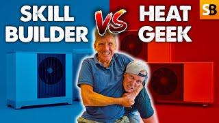 Skill Builder V Heat Geek | Heat Pump Argument