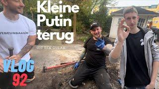 VLOG 92 KLEINE PUTIN KOMT TERUG UIT EEN GULAK EN HOE ZET JE EEN BETON SCHUTTING