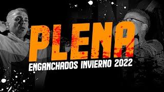 Plena - Enganchado Invierno 2022