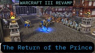 Warcraft III -  REVAMP Side Stories -  The Return of the Prince