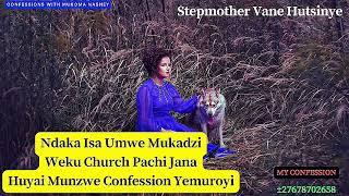 Ndaka Isa Umwe Mukadzi Weku Church Pachi Jana Huyai Munzwe Confession Yemuroyi