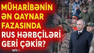 Putin rus ordusuna "istirahət" verir: 3 ildir ön xəttdə vuruşan hərbçiləri koreyalılar əvəzləyəcək?