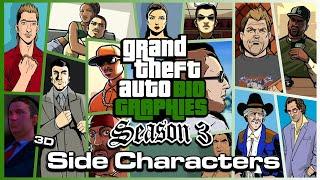 Grand Theft Auto Biographies | The Side Characters [3D Era] (Season 3)