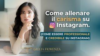 Come creare un profilo Instagram CREDIBILE e vendere di più!