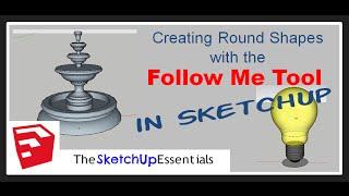 Creating Round Extrusions with the SketchUp Follow Me Tool - SketchUp Essentials #7