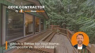 Which Is Better for Your Home: Composite Vs. Wood Decks? - Deck Contractors