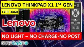 Lenovo X1 1st Gen (3460) – No Lights, No Charge, No Boot | Repair Journey Ends in Failure