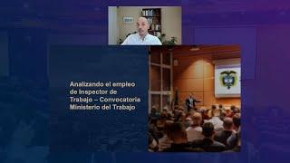 Presentando el empleo de Inspector de Trabajo ofertado en la Convocatoria Ministerio de Trabajo