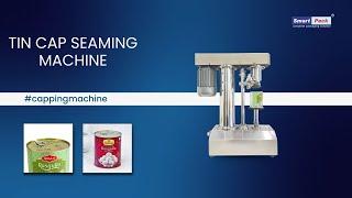 Smart Pack Tin Cap Seaming Machine Contact- 9109108483