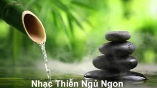 Nhạc Thiền Ngủ Ngon Nhất 30 Phút Nghe Để Ngủ Ngon Hơn